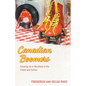Canadian Boomers: Growing Up in Manitoba in the Fifties and Sixties - Paperback