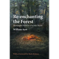 Re-enchanting the Forest: Meaningful Ritual in a Secular World - Paperback