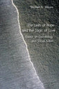 The Limits of Hope and the Logic of Love: Essays on Eschatology and Social Action - Paperback