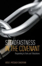 Steadfastness in the Covenant - Paperback