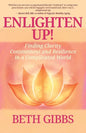 Enlighten Up!: Finding Clarity, Contentment and Resilience in a Complicated World - Paperback