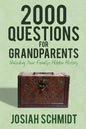 2000 Questions for Grandparents: Unlocking Your Family's Hidden History - Paperback