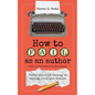 How to Fail as an Author - Paperback