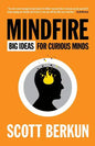 Mindfire: Big Ideas for Curious Minds - Paperback