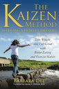 The Kaizen Method to Living a Healthy Lifestyle: Lose Weight and Feel Great with Better Eating and Exercise Habits - Paperback