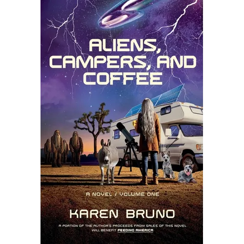 Aliens, Campers, and Coffee - Paperback