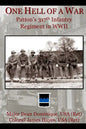 One Hell of a War: General Patton's 317th Infantry Regiment in WWII - Paperback
