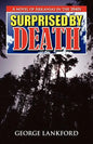 Surprised by Death: A Novel of Arkansas in the 1840s - Paperback