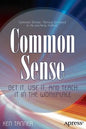 Common Sense: Get It, Use It, and Teach It in the Workplace - Paperback