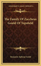 The Family of Zaccheus Gould of Topsfield - Hardcover