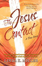 The Jesus Contact: One womans spiritual journey from Metaphysical to Christ through actual encounters with Jesus - Paperback