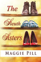 The Sleuth Sisters: A Sleuth Sisters Mystery - Paperback