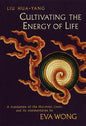 Cultivating the Energy of Life: A Translation of the Hui-Ming Ching and Its Commentaries - Paperback
