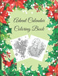Advent Calendar Coloring Book: Countdown to Christmas, Numbered Colouring Pages With Winter Holiday Zentangle, Mandala Pictures For Adults To Practic - Paperback