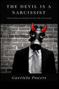 The Devil is a Narcissist: Understanding and Healing from the Evils of Narcissism - Paperback