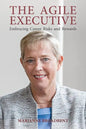The Agile Executive: Embracing Career Risks and Rewards - Paperback