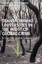 Transforming Universities in the Midst of Global Crisis: A University for the Common Good - Paperback