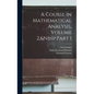 A Course in Mathematical Analysis, Volume 2, Part 1 - Hardcover