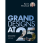Grand Designs at 25: Game-Changing Designs from the Iconic Series - Hardcover