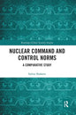 Nuclear Command and Control Norms: A Comparative Study - Paperback