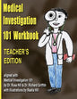 Medical Investigation 101 Workbook - Teacher's Edition: Teacher's Edition - Paperback