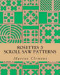 Rosettes 3: Scroll Saw Patterns: Scroll Saw Patterns - Paperback