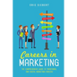 Careers In Marketing: The Complete Guide to Marketing and Digital Marketing Careers - Paperback