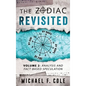 The Zodiac Revisited: Analysis and Fact-Based Speculation - Hardcover