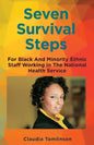 Seven Survival Steps For Black and Ethnic Minority Staff Working in the National Health Service - Paperback