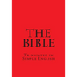 The Bible: In Simple English - Paperback