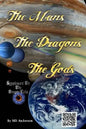 The Mans, The Dragons, The Gods: A Chronicle held by the Shaman Organization - Paperback