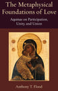 The Metaphysical Foundations of Love - Paperback