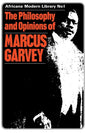 The Philosophy and Opinions of Marcus Garvey: Africa for the Africans - Paperback