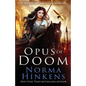 Opus of Doom: An Epic Dragon Fantasy - Paperback