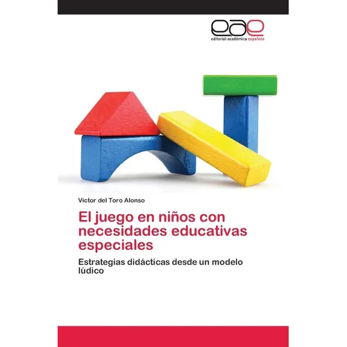 El juego en nis con necesidades educativas especiales - Paperback