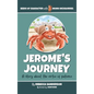 Jerome's Journey - Hardcover