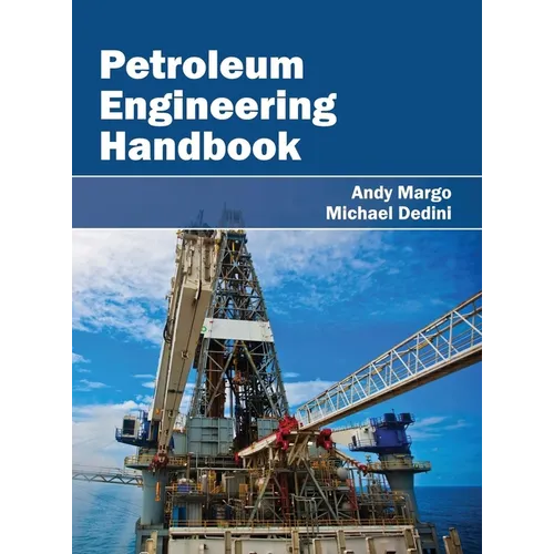 Petroleum Engineering Handbook - Hardcover