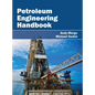Petroleum Engineering Handbook - Hardcover