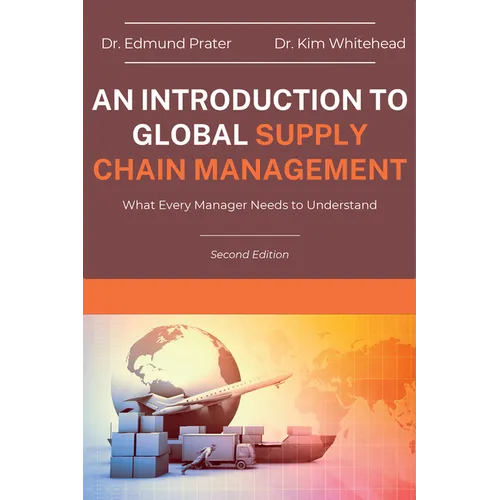 An Introduction to Global Supply Chain Management: What Every Manager Needs to Understand - Paperback