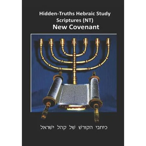 Hidden Truths Hebraic Scrolls NT: Writings of the Disciples - Paperback