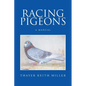 Racing Pigeons: A Manual - Paperback