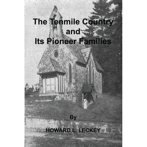 The Tenmile Country and Its Pioneer Familes: a Genealogical History of the Upper Monongahela Valley - Paperback