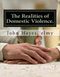 The Realities of Domestic Violence. - Paperback