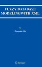 Fuzzy Database Modeling with XML - Hardcover