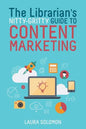 The Librarian's Nitty-Gritty Guide to Content Marketing - Paperback