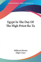 Egypt In The Day Of The High Priest Ra-Ta - Paperback