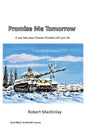 Promise Me Tomorrow: In war fate plays Russian Roulette with your life - Paperback