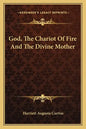 God, the Chariot of Fire and the Divine Mother - Paperback