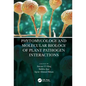 Phytomycology and Molecular Biology of Plant Pathogen Interactions - Paperback