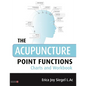 The Acupuncture Point Functions Charts and Workbook - Paperback